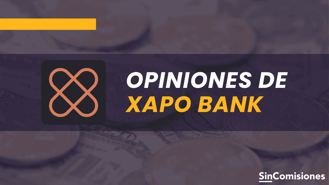 Xapo Bank: todo lo que tenés que saber sobre el banco cripto